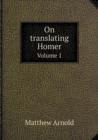 On Translating Homer Volume 1 - Book