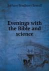 Evenings with the Bible and Science - Book