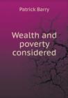 Wealth and Poverty Considered - Book