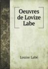 Oeuvres de Lovize Labe - Book