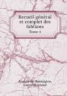 Recueil General Et Complet Des Fabliaux Tome 4 - Book