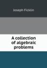 A Collection of Algebraic Problems - Book