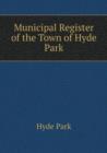 Municipal Register of the Town of Hyde Park - Book