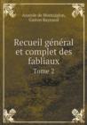 Recueil General Et Complet Des Fabliaux Tome 2 - Book