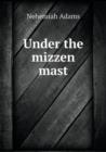 Under the Mizzen Mast - Book