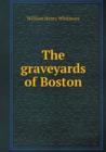 The Graveyards of Boston - Book