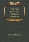The New Practical Window Gardener - Book