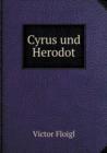 Cyrus Und Herodot - Book