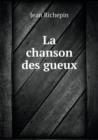 La Chanson Des Gueux - Book