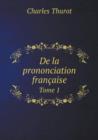 de La Prononciation Francaise Tome 1 - Book