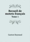 Recueil de Motets Francais Tome 1 - Book