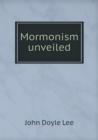 Mormonism Unveiled - Book