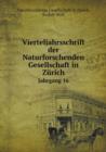 Vierteljahrsschrift Der Naturforschenden Gesellschaft in Zurich Jahrgang 16 - Book