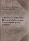 Address of Welcome. Historical Discourse. Commemorative Address - Book