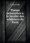 Theses Presentees a la Faculte Des Schiences de Paris - Book