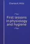 First Lessons in Physiology and Hygiene - Book