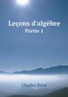 Lecons D'Algebre Partie 1 - Book