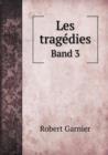 Les Tragedies Band 3 - Book