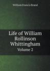 Life of William Rollinson Whittingham Volume 2 - Book