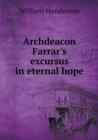 Archdeacon Farrar's excursus in eternal hope - Book