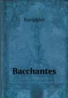 Bacchantes - Book