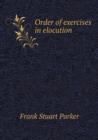 Order of Exercises in Elocution - Book
