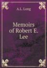 Memoirs of Robert E. Lee - Book