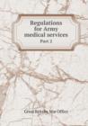 Regulations for Army Medical Services Part 2 - Book