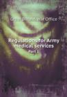 Regulations for Army Medical Services Part 1 - Book