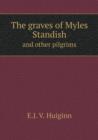 The Graves of Myles Standish and Other Pilgrims - Book