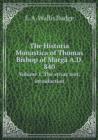 The Historia Monastica of Thomas Bishop of Marga A.D. 840 Volume 1. The syriac text, introduction - Book