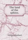 The Land of the Sphinx - Book