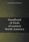 Handbook of Birds of Eastern North America - Book