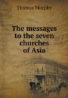 The Messages to the Seven Churches of Asia - Book