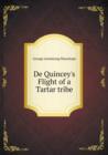 de Quincey's Flight of a Tartar Tribe - Book
