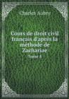 Cours de droit civil francais d'apres la methode de Zachariae Tome 8 - Book