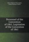 Personnel of the Convention of 1861. Legislation of the Convention of 1861 - Book