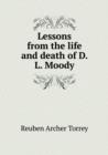 Lessons from the Life and Death of D. L. Moody - Book