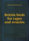 British Birds for Cages and Aviaries - Book