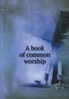 A Book of Common Worship - Book