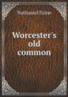 Worcester's Old Common - Book