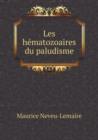 Les hematozoaires du paludisme - Book