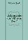 Lichtenstein Von Wilhelm Hauff - Book