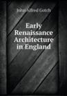 Early Renaissance Architecture in England - Book