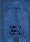 Heidi. a Story for Girls - Book