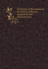 University of Pennsylvania. Its History, Influence, Equipment and Characteristics - Book