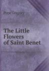 The Little Flowers of Saint Benet - Book