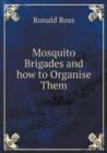 Mosquito Brigades and How to Organise Them - Book