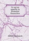 Ce Qu'on Appelle La Feodalite Financiere - Book