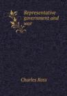 Representative Government and War - Book